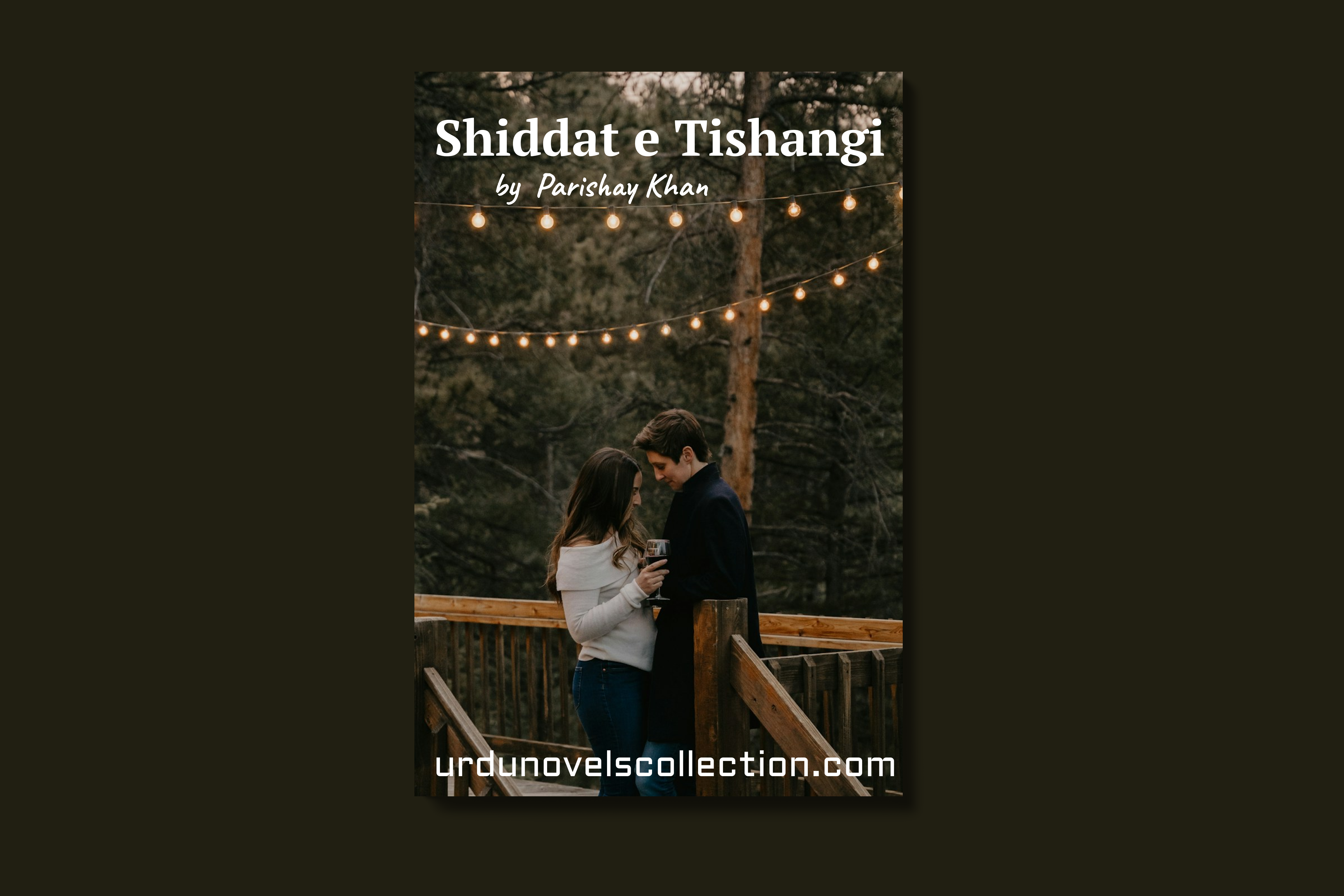 Shiddat e Tishangi Novel by Parishay Khan