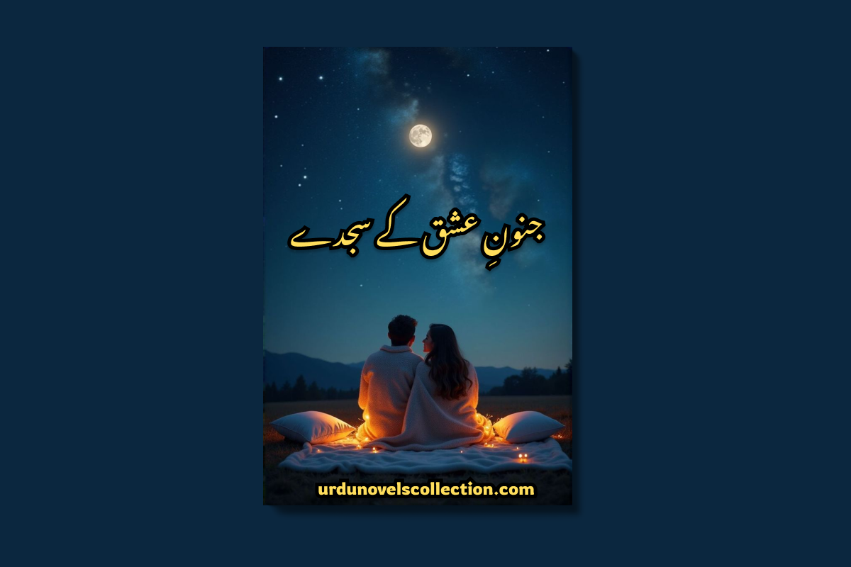 Junoon e Ishq Kay Sajday Novel by Alina Matti