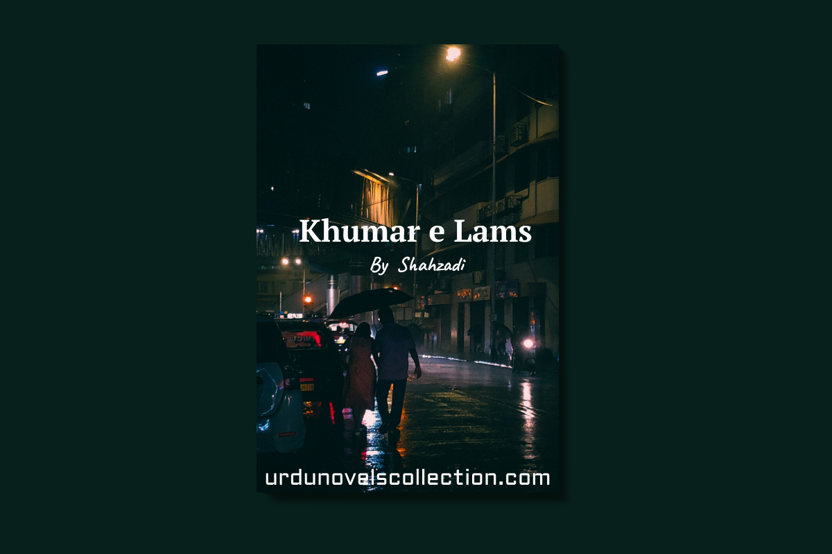 Khumar e Lams Novel By Shahzadi