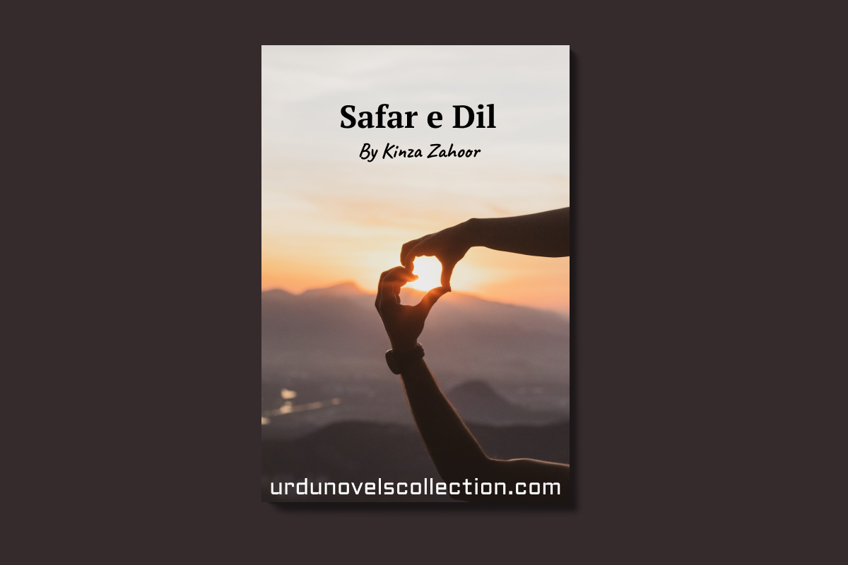 Safar e Dil Novel by Kinza Zahoor